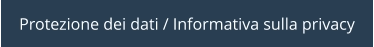 Protezione dei dati / Informativa sulla privacy