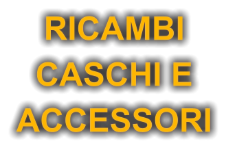 RICAMBI CASCHI E  ACCESSORI