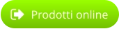 Prodotti online