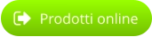 Prodotti online