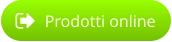 Prodotti online