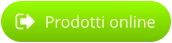 Prodotti online